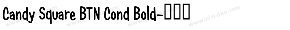 Candy Square BTN Cond Bold字体转换